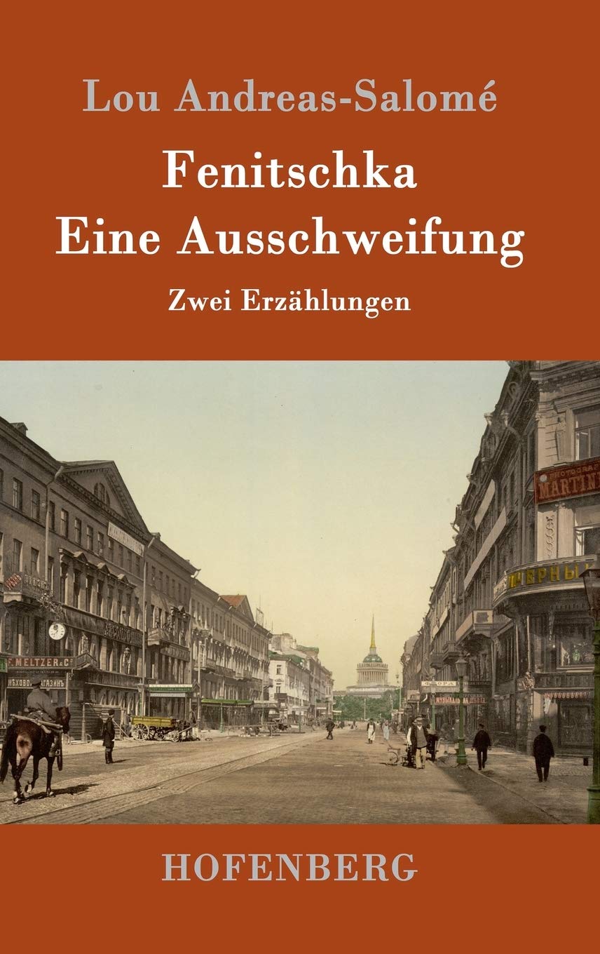 Fenitschka / Eine Ausschweifung: Zwei Erzählungen Essays & Short Stories