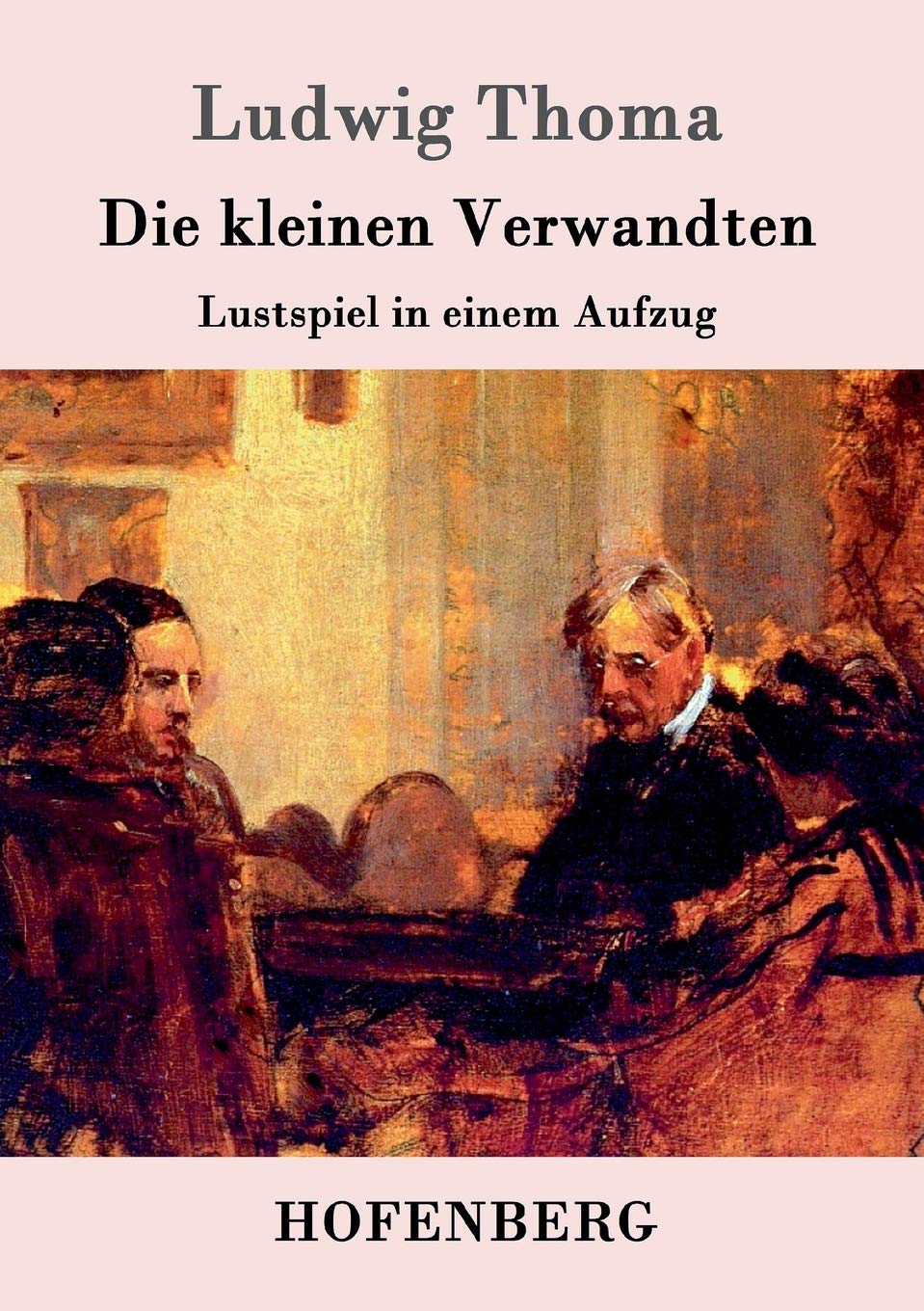 Die kleinen Verwandten: Lustspiel in einem Aufzug Drama