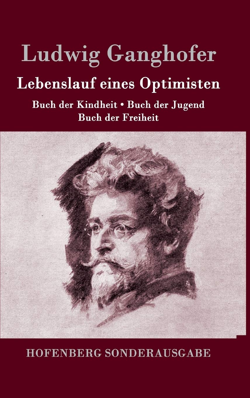 Lebenslauf eines Optimisten: Buch der Kindheit / Buch der Jugend / Buch der Freiheit Contemporary literature