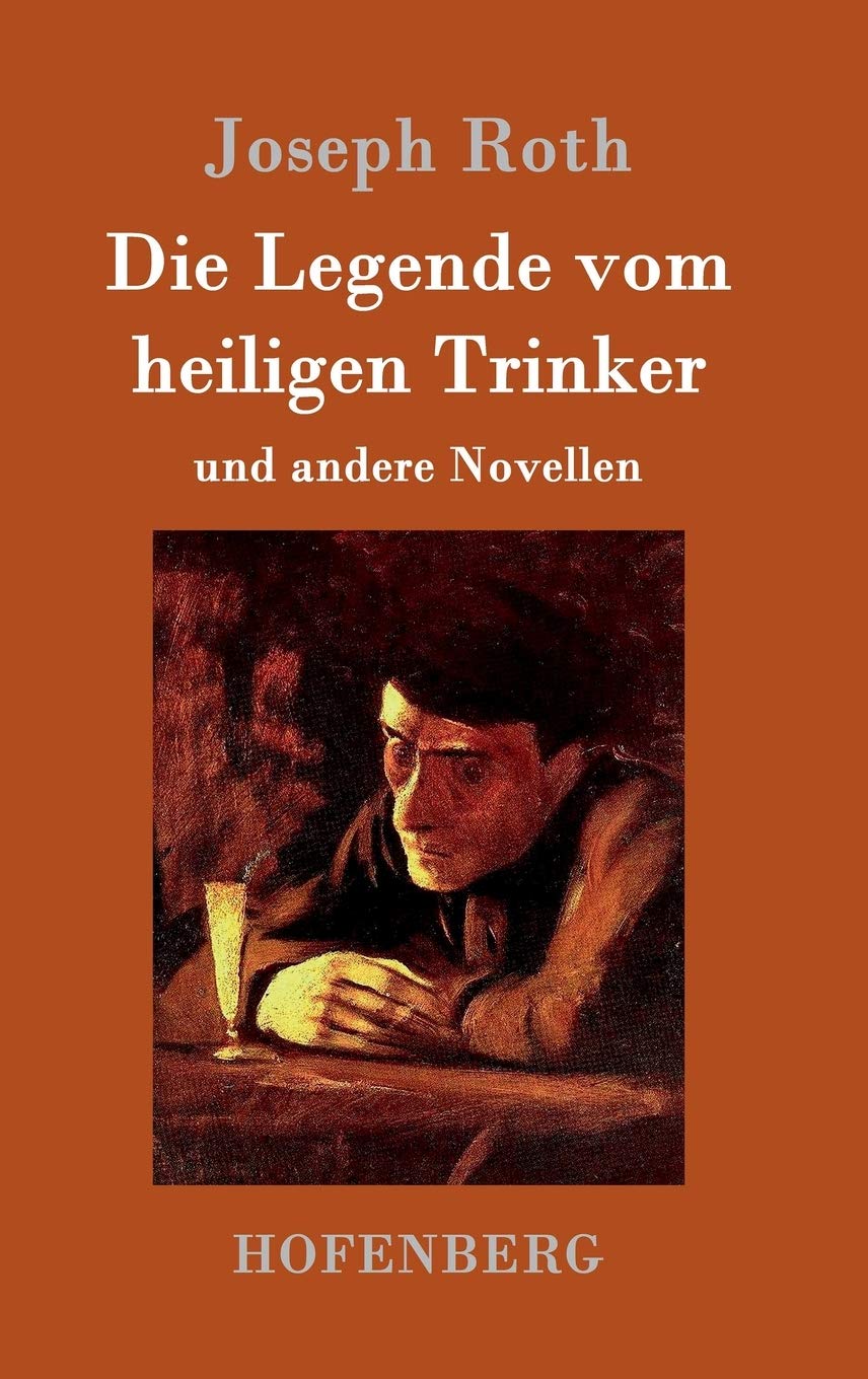 Die Legende vom heiligen Trinker: und andere Novellen Contemporary literature