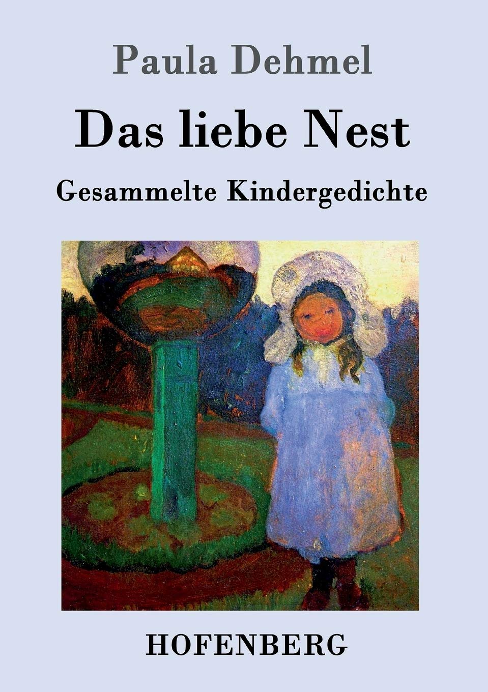 Das liebe Nest: Gesammelte Kindergedichte Poetry