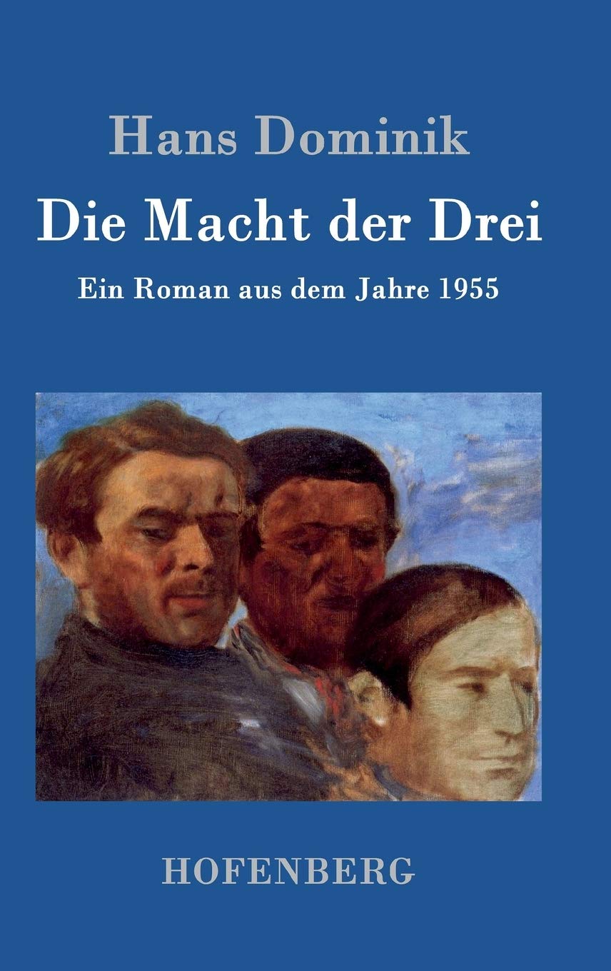 Die Macht der Drei: Ein Roman aus dem Jahre 1955 Contemporary literature