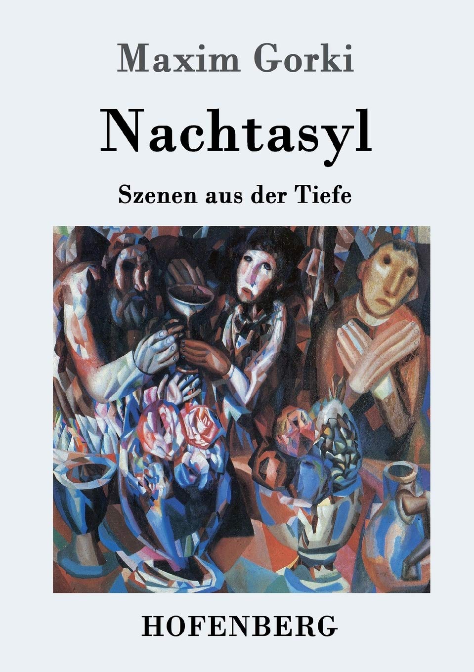Nachtasyl: Szenen aus der Tiefe Drama