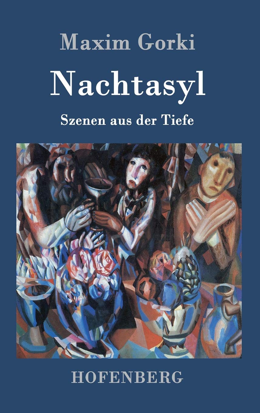 Nachtasyl: Szenen aus der Tiefe Drama
