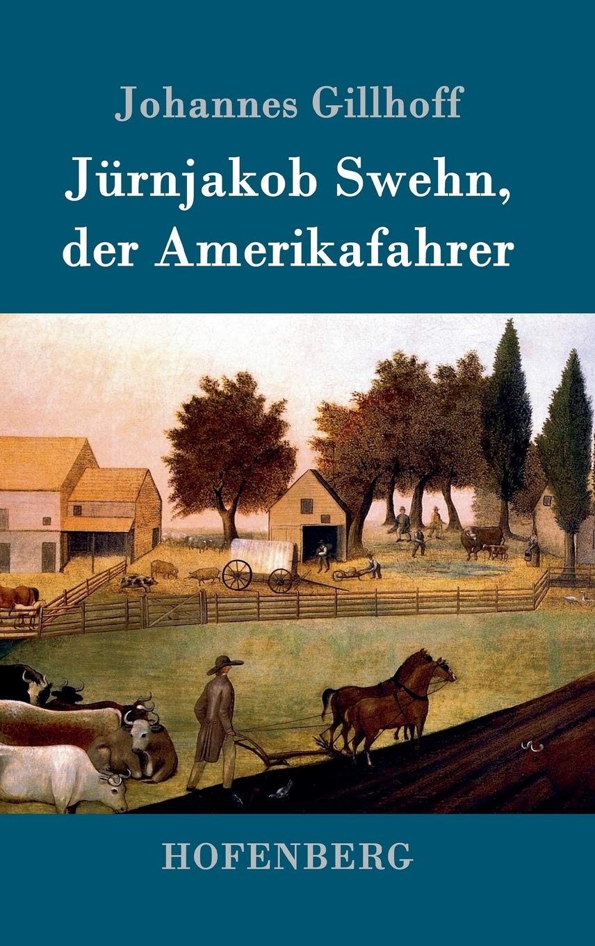 Jürnjakob Swehn, der Amerikafahrer Classics