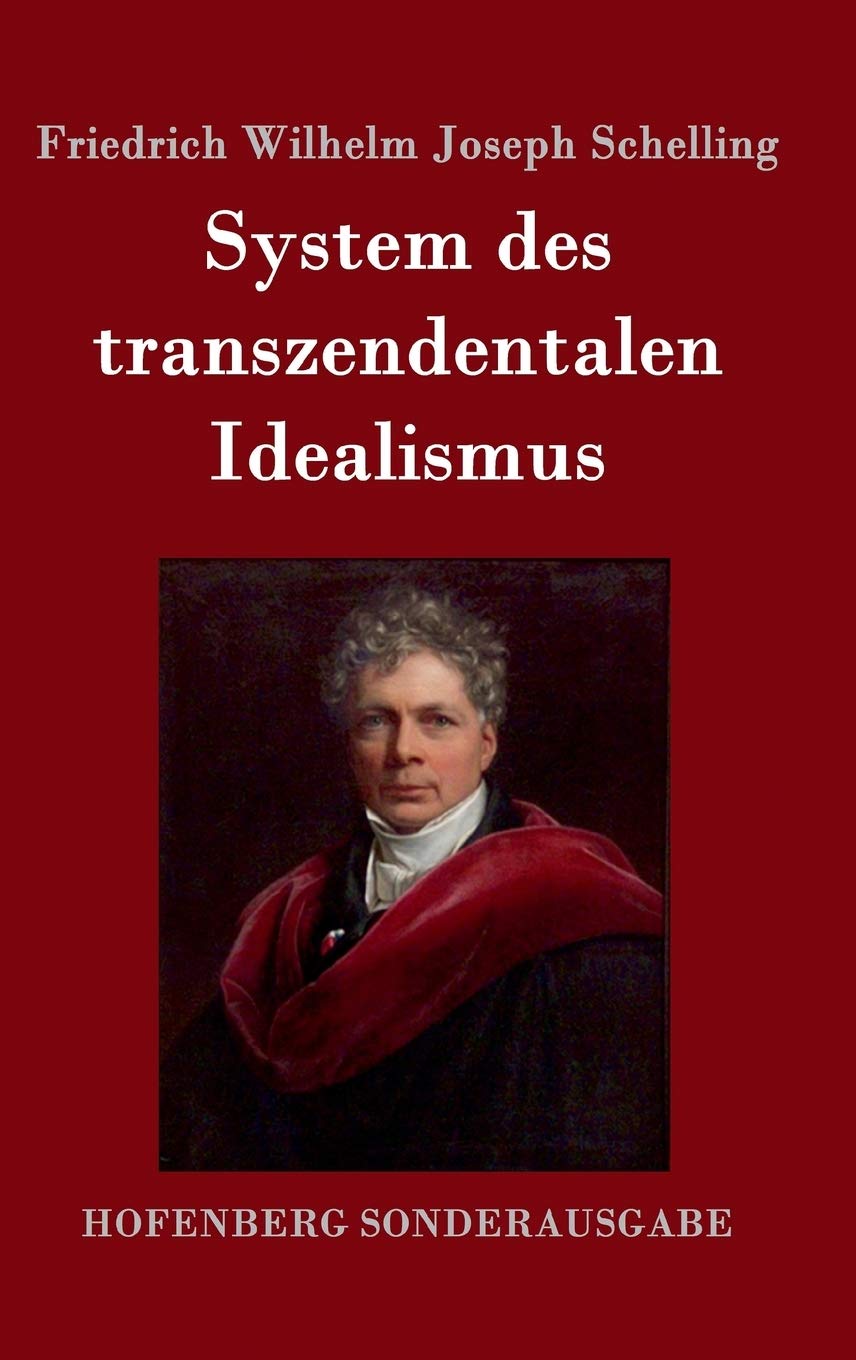 System des transzendentalen Idealismus Philosophy