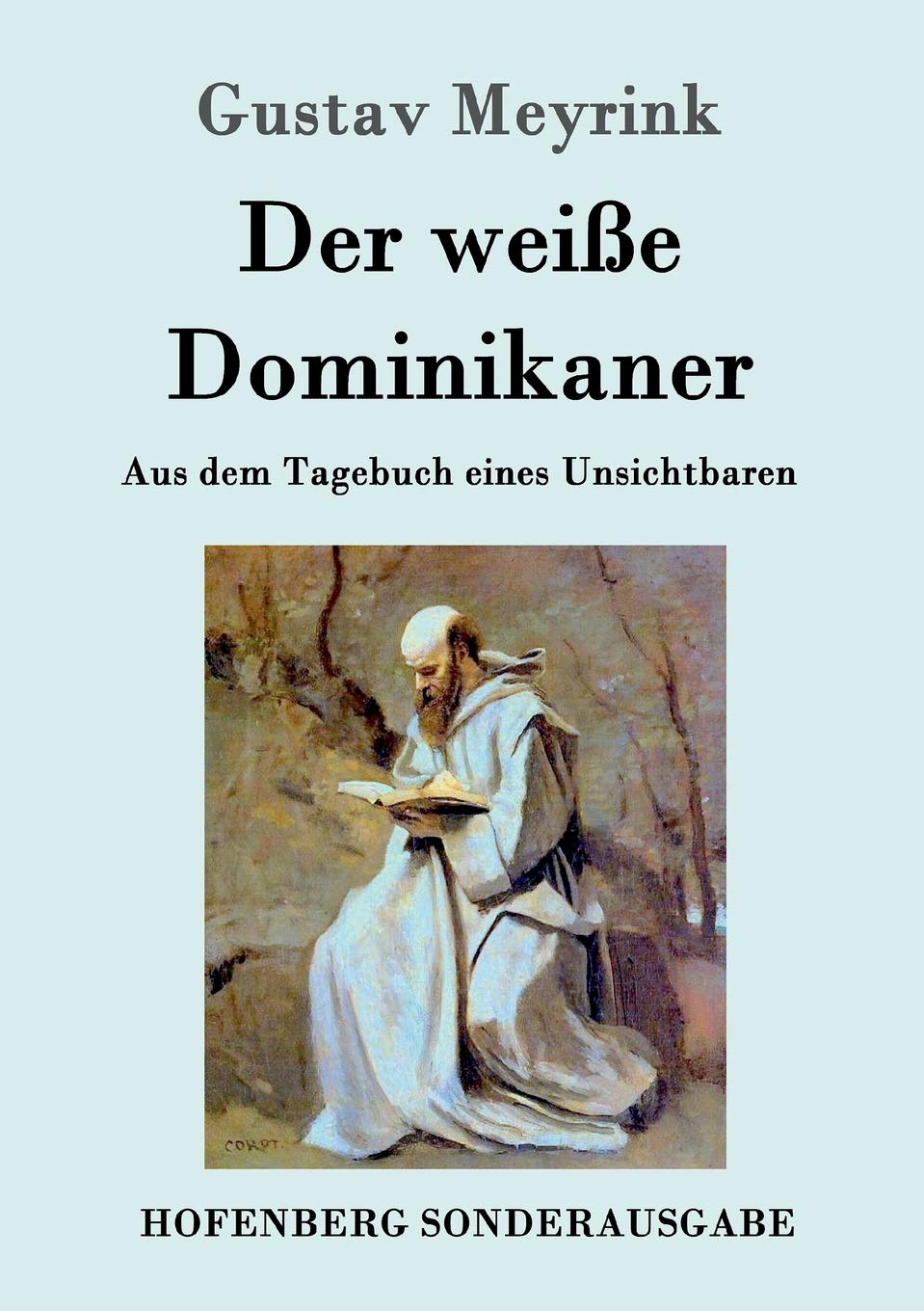 Der weiße Dominikaner: Aus dem Tagebuch eines Unsichtbaren Contemporary literature