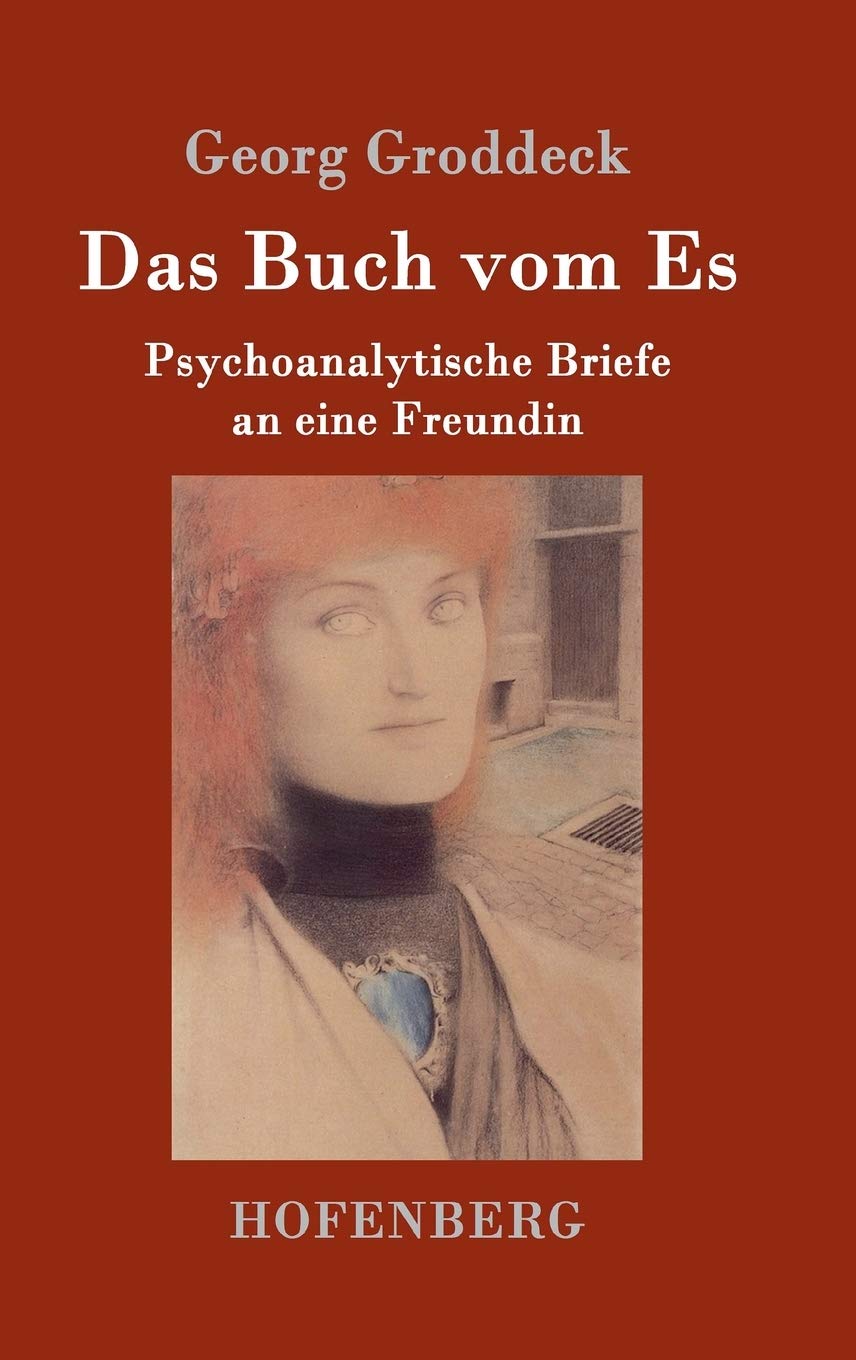 Das Buch vom Es: Psychoanalytische Briefe an eine Freundin Contemporary literature