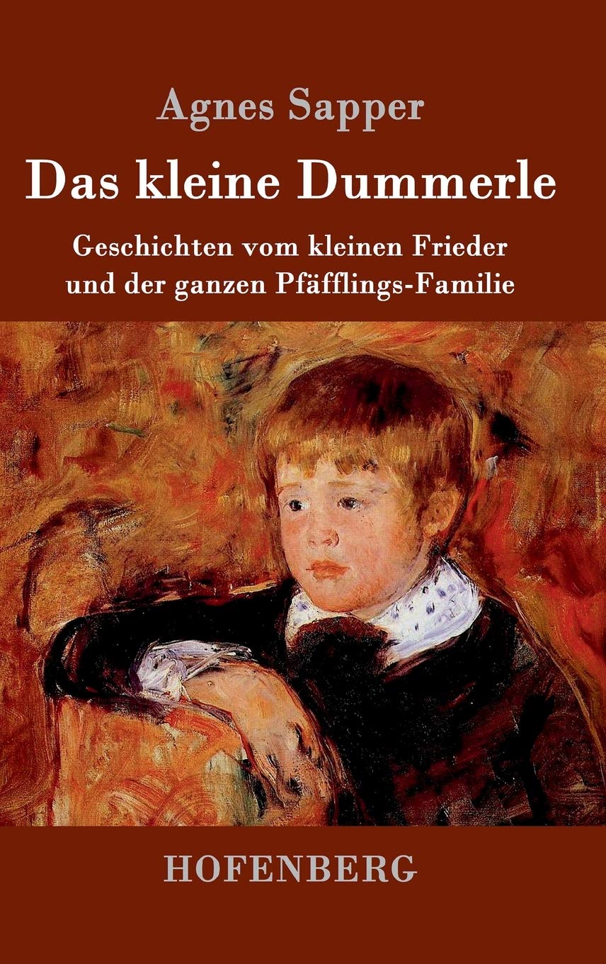 Das kleine Dummerle: Geschichten vom kleinen Frieder und der ganzen Pfäfflings-Familie Classics