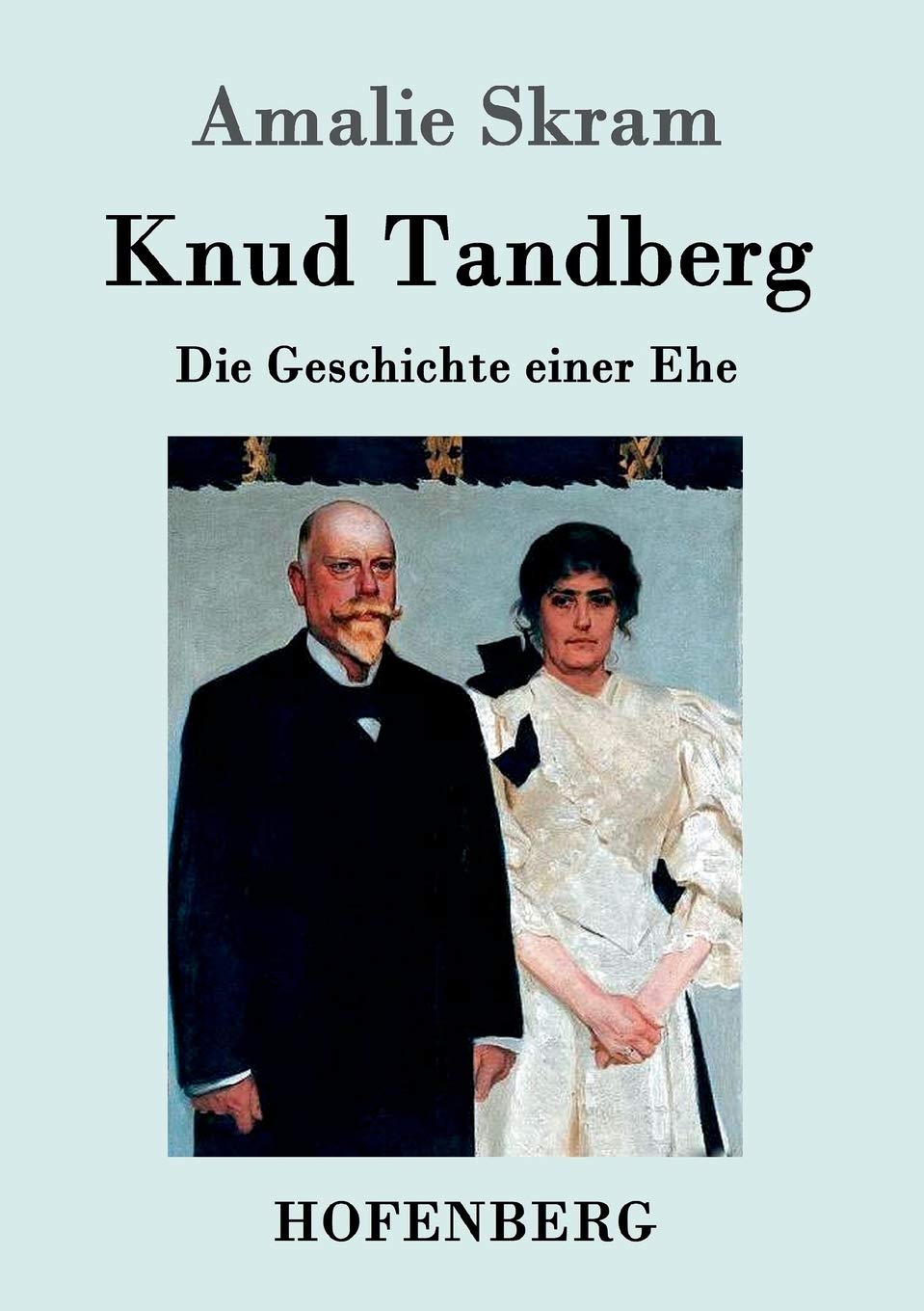 Knud Tandberg: Die Geschichte einer Ehe Contemporary literature