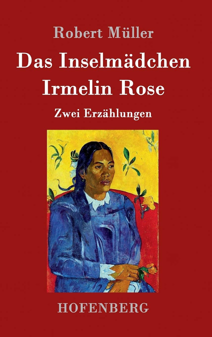 Das Inselmädchen / Irmelin Rose: Zwei Erzählungen Classics