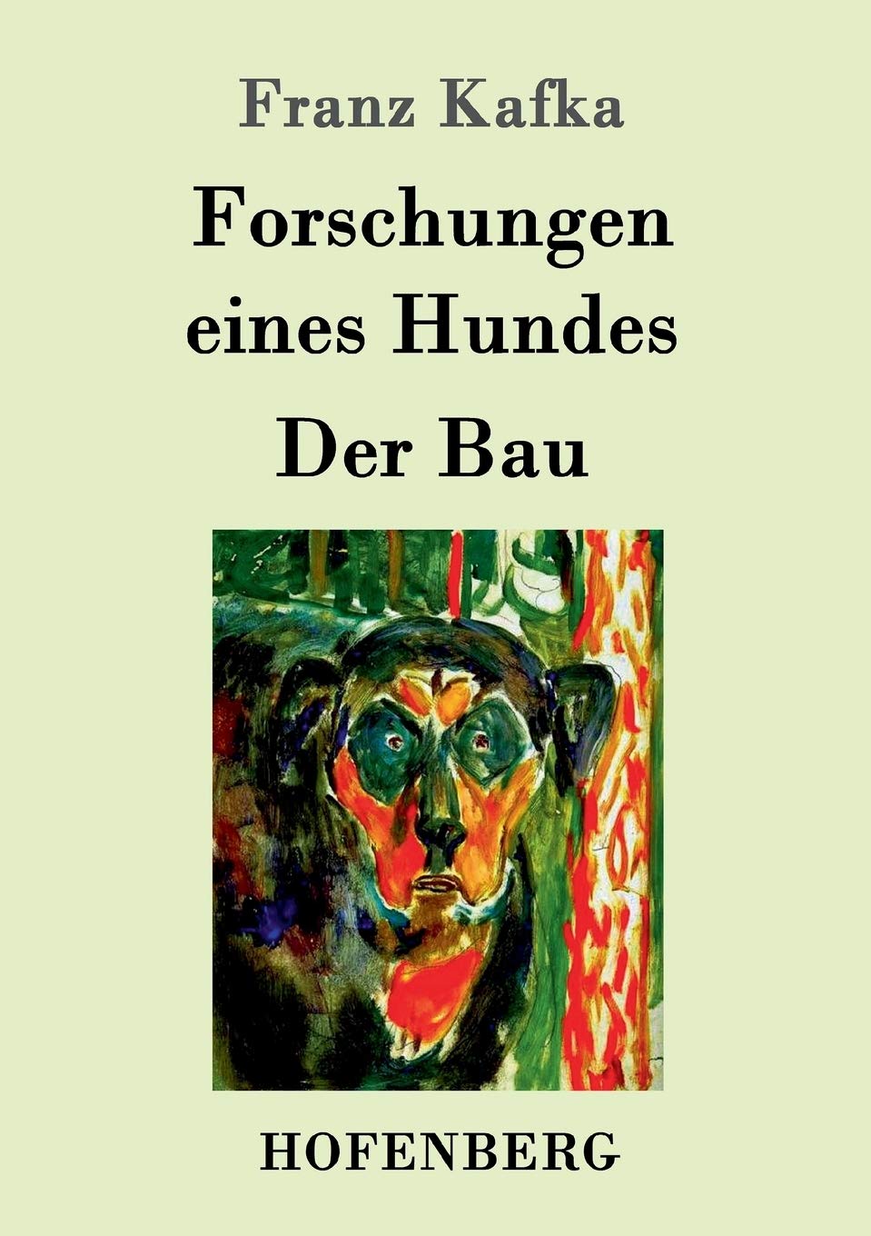 Forschungen eines Hundes / Der Bau Contemporary literature