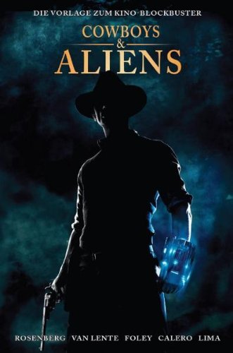 Cowboys & Aliens: Die Vorlage zum Kino-Blockbuster Manga