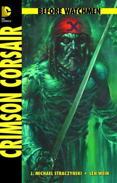 Before Watchmen: Bd. 8: Crimson Corsair Manga