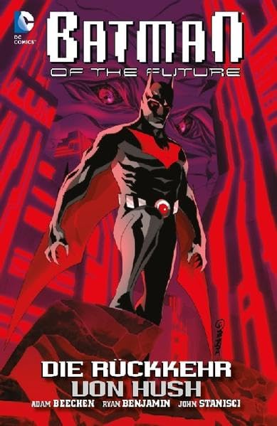 Batman of the Future 01: Die Rückkehr von Hush book