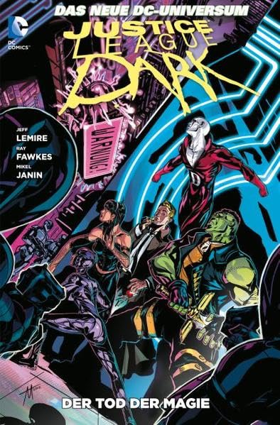 Justice League Dark: Bd. 3: Der Tod der Magie Manga