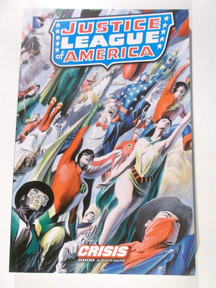 Justice League of America: Crisis 03: 1971-1974 book