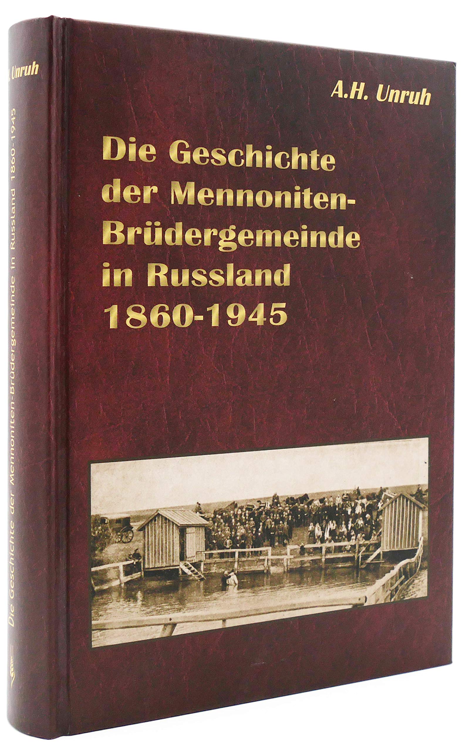 Die Geschichte der Mennoniten-Brüdergemeinde in Russland 1860-1945 Politics & History