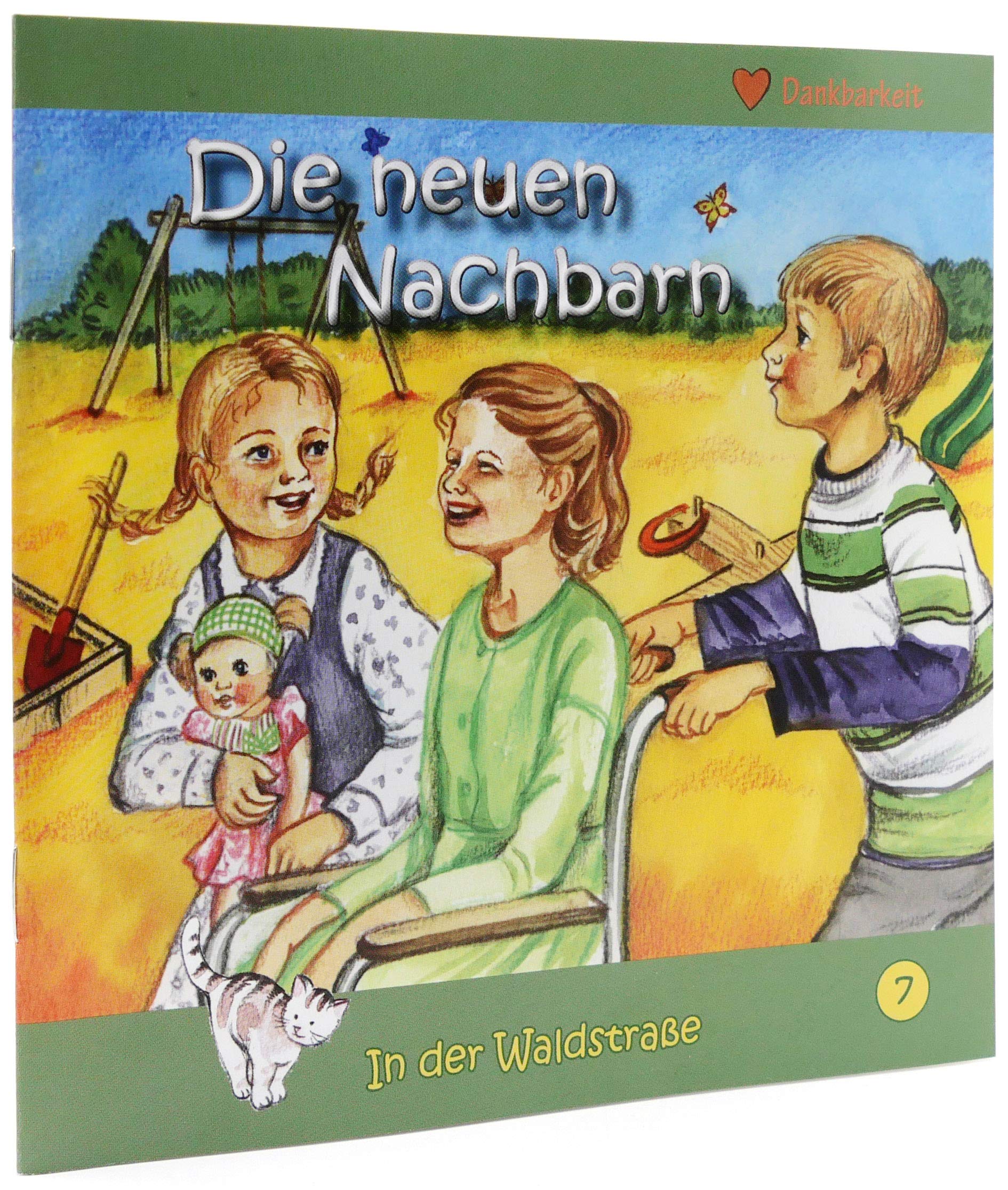 Die neuen Nachbarn: Dankbarkeit (In der Waldstraße) Novels & Short Stories