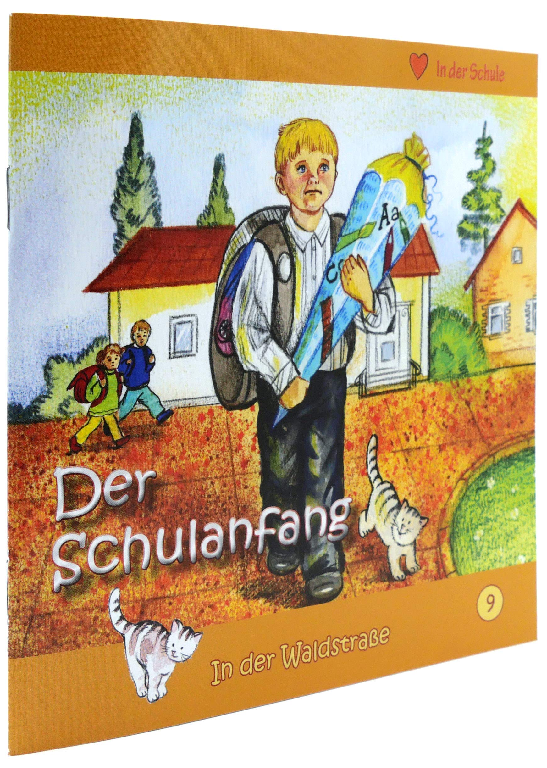 Der Schulanfang: In der Schule / In der Waldstraße 9 Novels & Short Stories