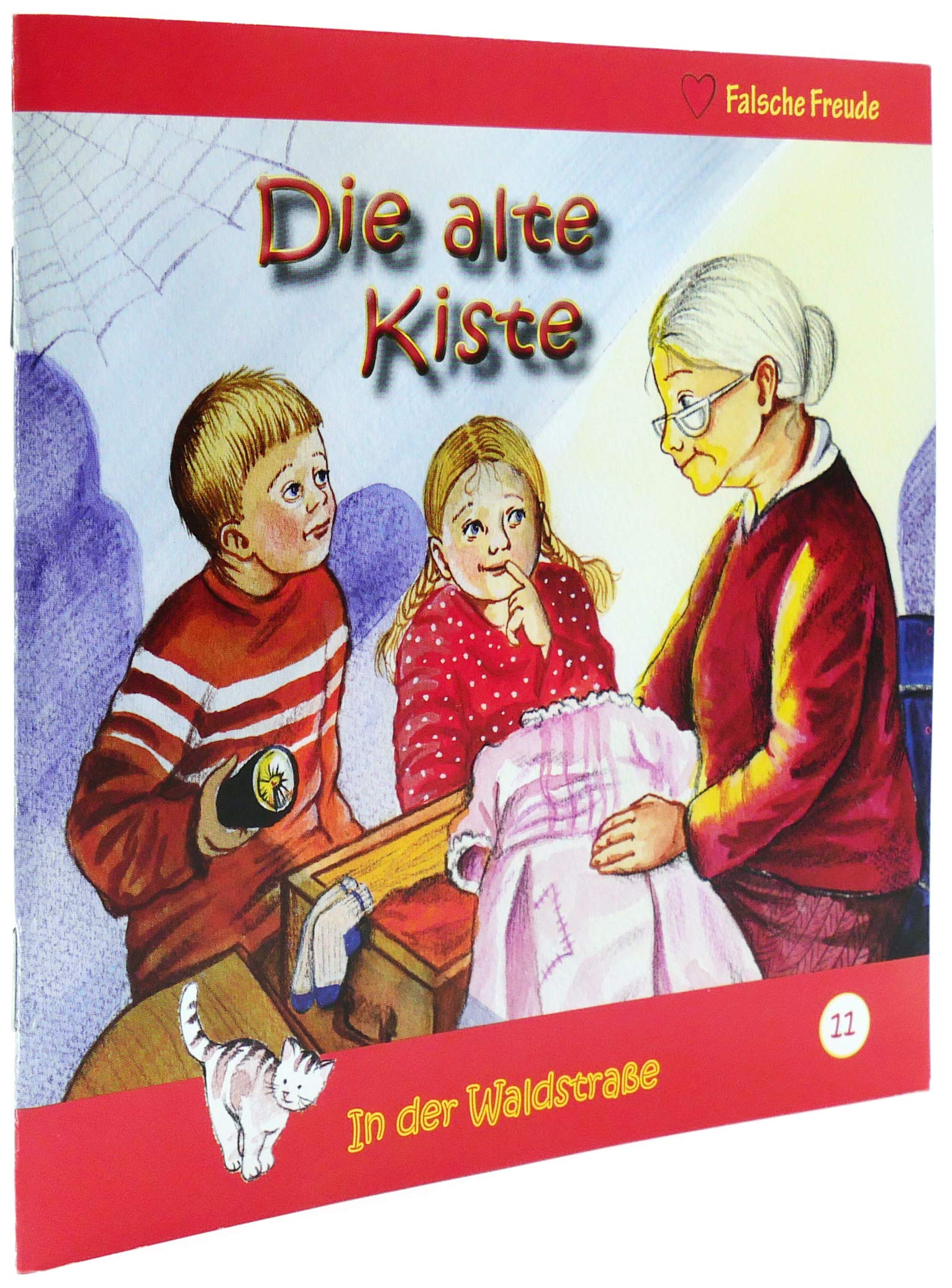 Die alte Kiste: Falsche Freude (In der Waldstraße) Novels & Short Stories