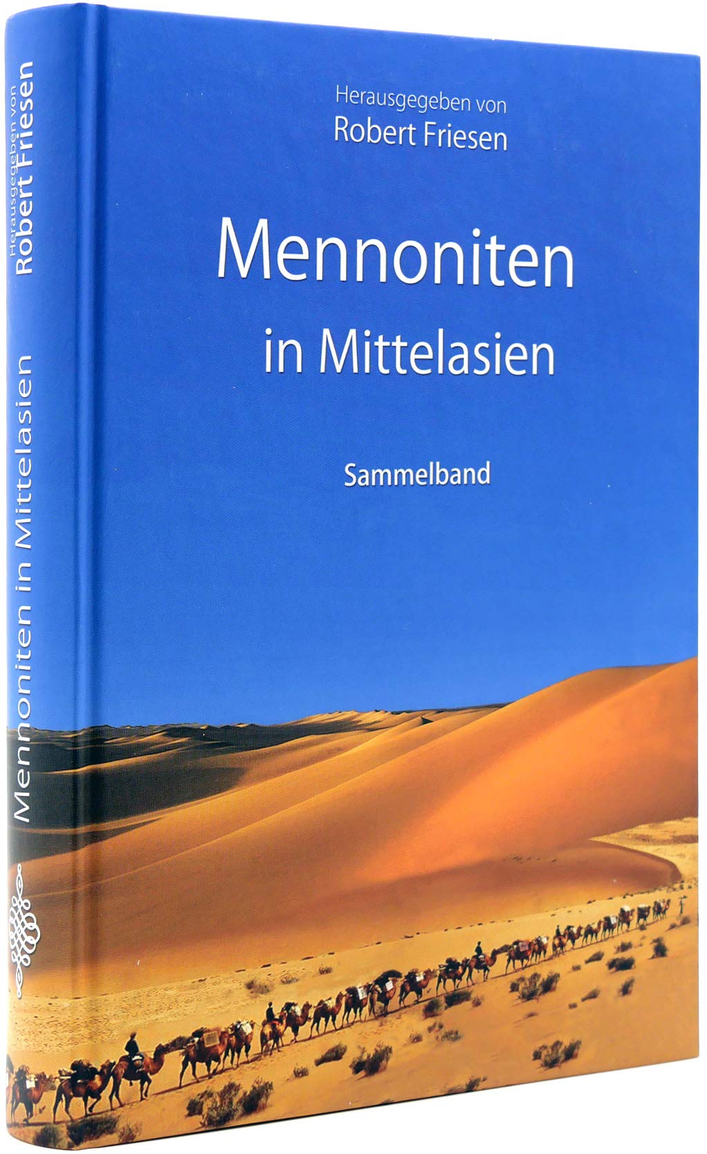 Mennoniten in Mittelasien: Sammelband Politics & History