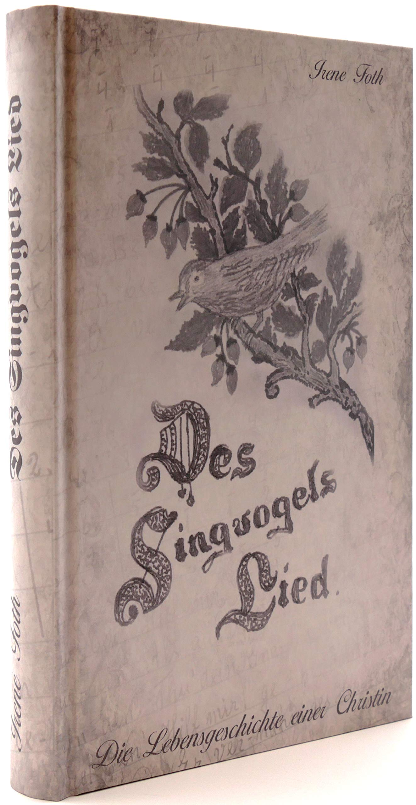 Des Singvogels Lied: Die Lebensgeschichte einer Christin Memories