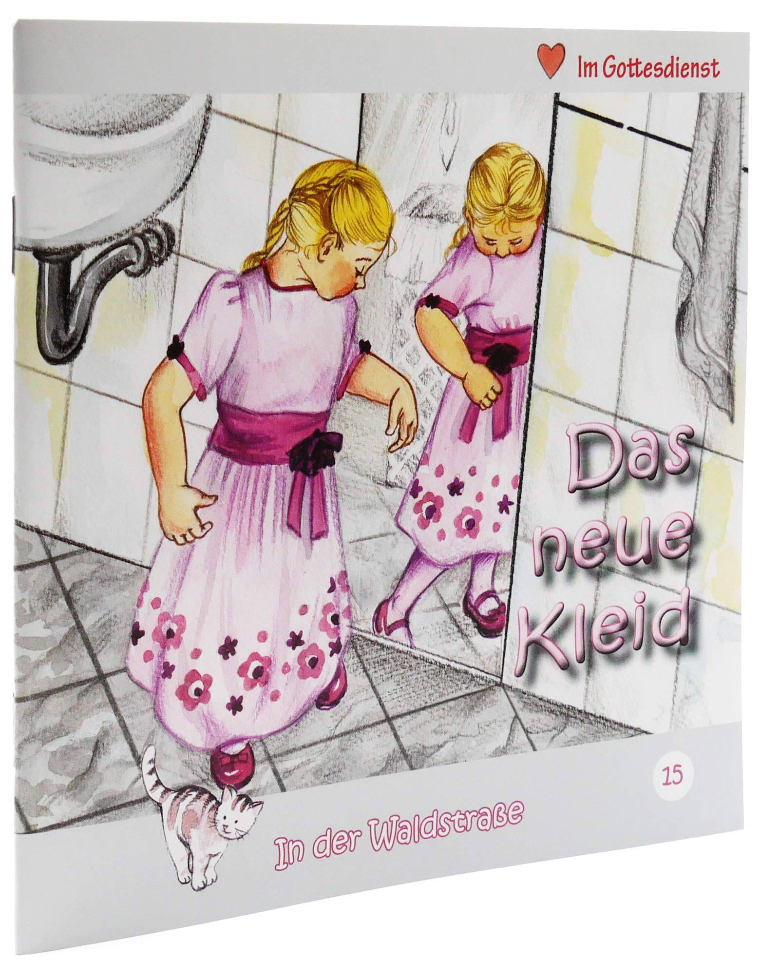 Das neue Kleid: Im Gottesdienst (In der Waldstraße) Novels & Short Stories