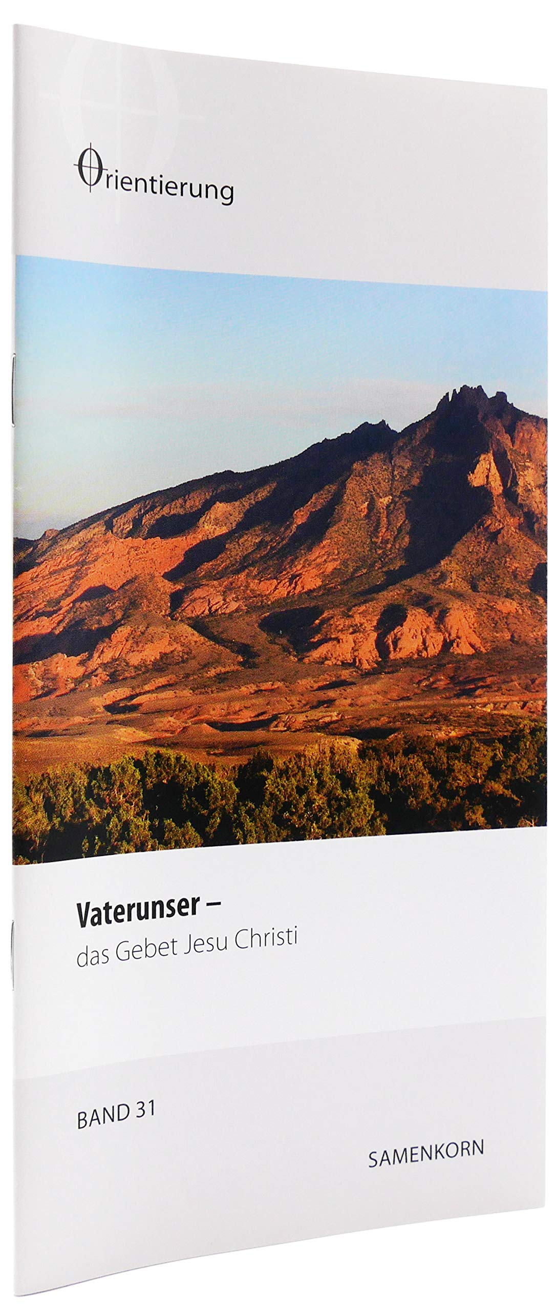 Vaterunser: das Gebet Jesu Christi (Reihe Orientierung) Religion & Esotericism