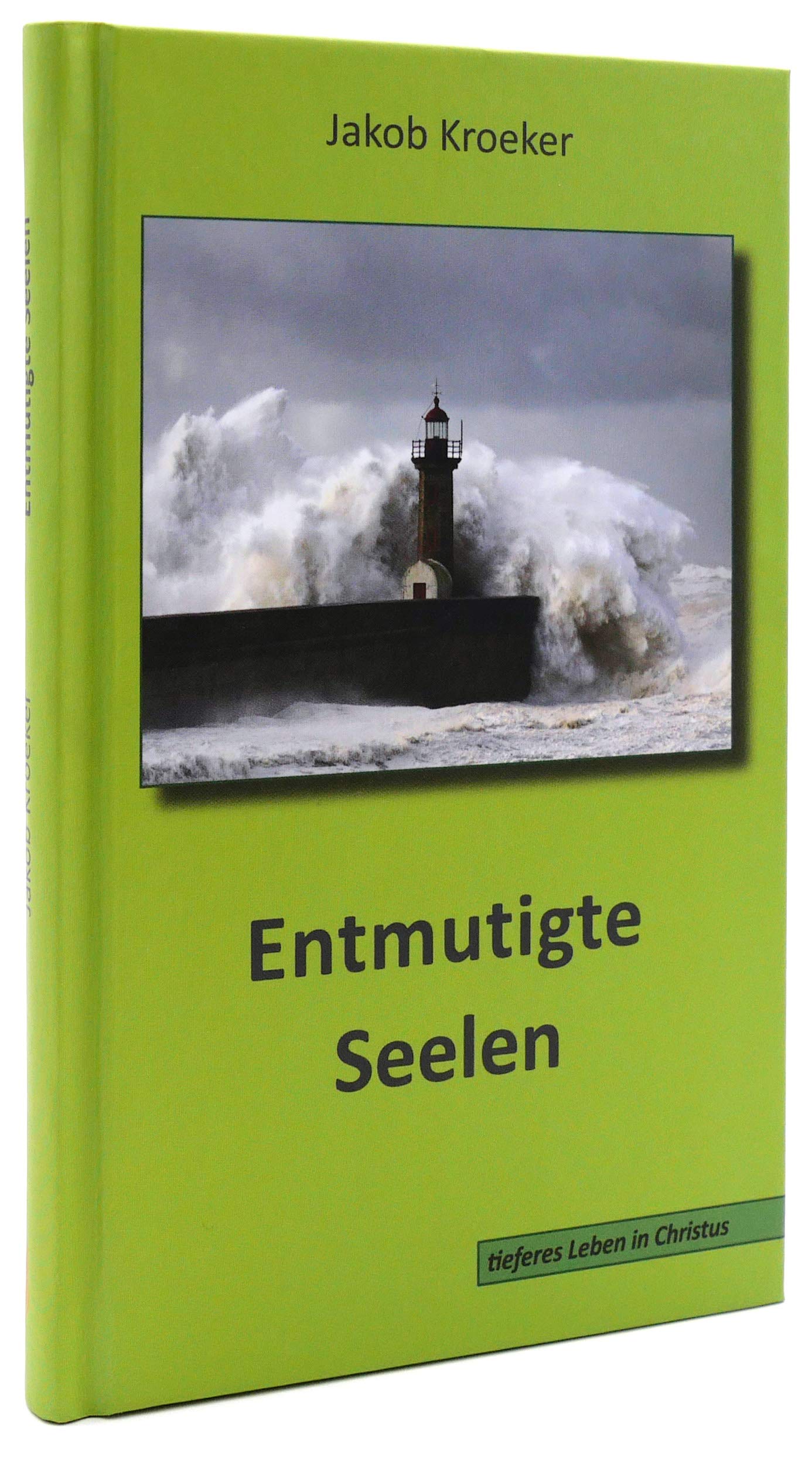 Entmutigte Seelen: tieferes Leben in Christus Religion & Esotericism