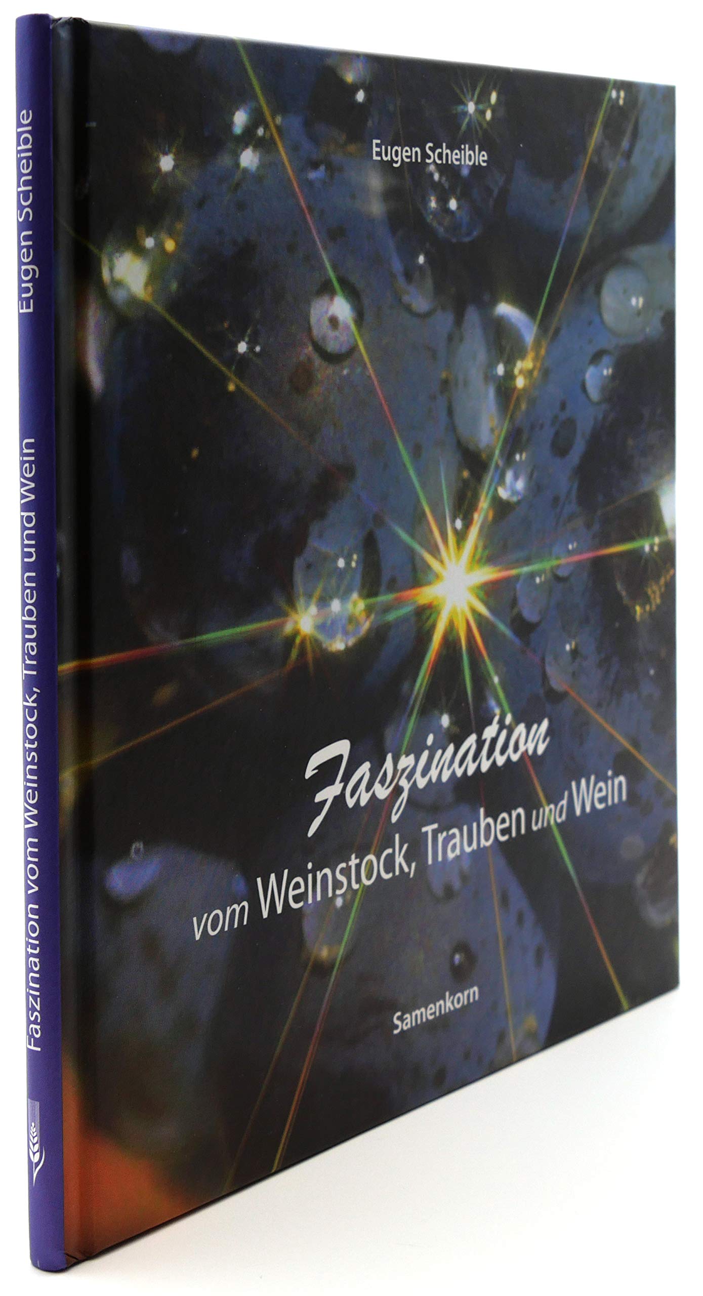 Faszination vom Weinstock, Trauben und Wein Religion & Esotericism