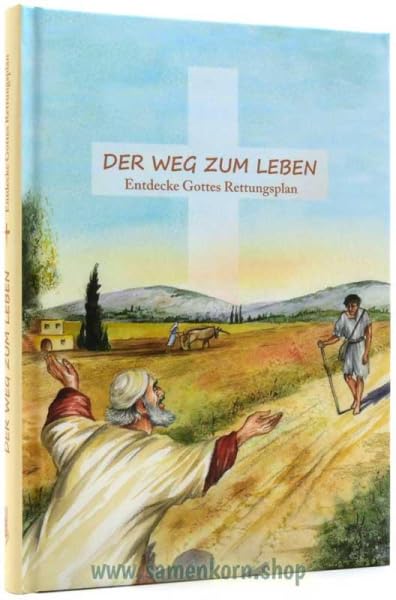 Der Weg zum Leben: Entdecke Gottes Rettungsplan Religion & Esotericism