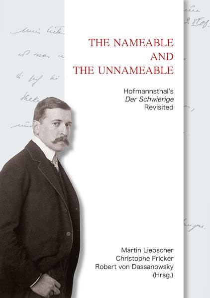 The Nameable and the Unnameable: Hofmannsthal’s Der Schwierige Revisited Contemporary literature