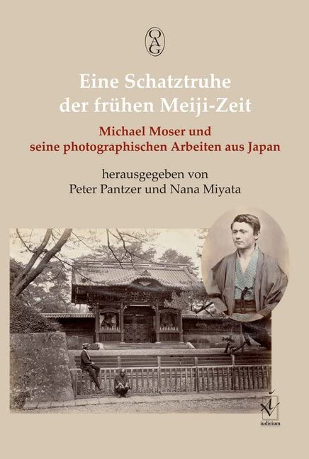 Eine Schatztruhe der frühen Meiji-Zeit: Michael Moser und seine photographischen Arbeiten aus Japan Essays & Short Stories