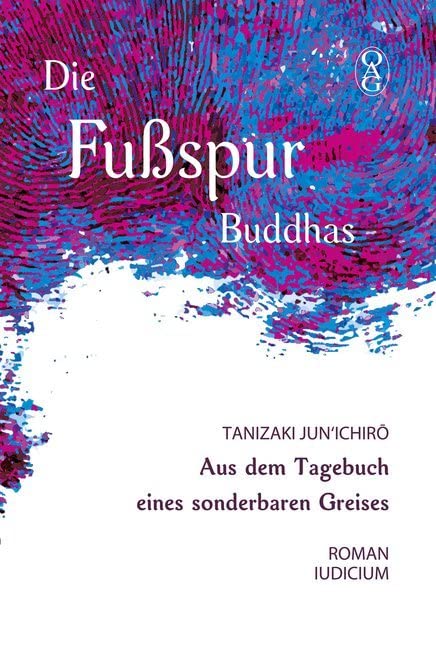 Die Fußspur Buddhas: Aus dem Tagebuch eines sonderbaren Greises Contemporary literature