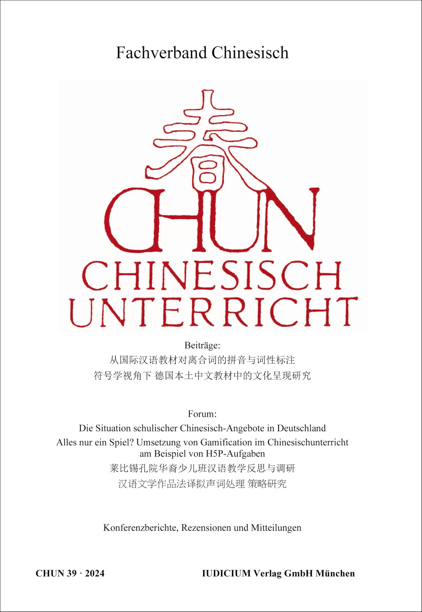 CHUN Chinesischunterricht: Band 39 / 2024 Foreign Languages ​​& Dictionaries