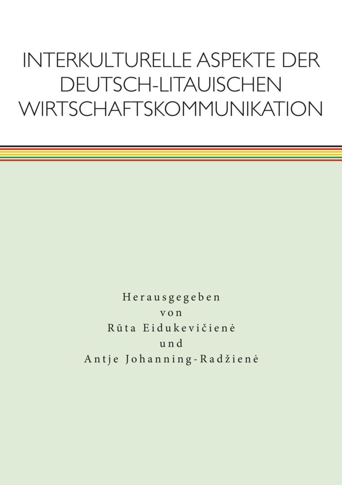 Interkulturelle Aspekte der deutsch-litauischen Wirtschaftskommunikation Social Sciences
