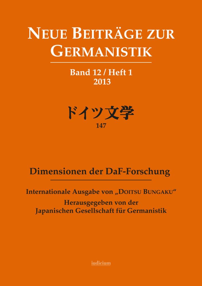 Neue Beiträge zur Germanistik, Band 12 / Heft 1: Internationale Ausgabe von „Doitsu Bungaku“, Bd. 147 Foreign Languages ​​& Dictionaries