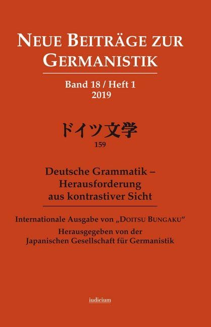 Neue Beiträge zur Germanistik, Band 18 / Heft 1 / 2019: Internationale Ausgabe von „Doitsu Bungaku“, Bd. 159 Social Sciences