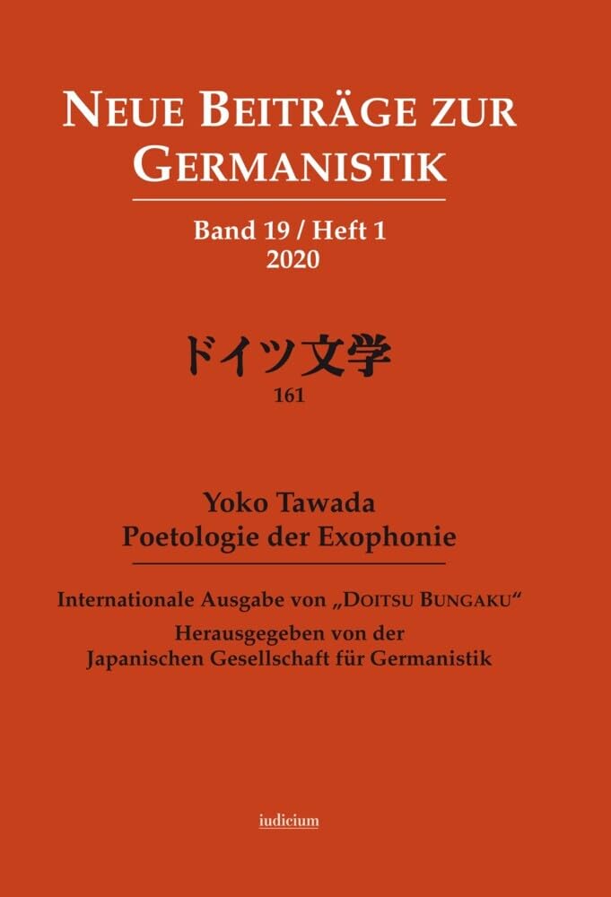 Neue Beiträge zur Germanistik, Band 19 / Heft 1 / 2020: Internationale Ausgabe von „Doitsu Bungaku“, Bd. 161 Social Sciences