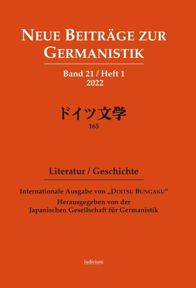 Neue Beiträge zur Germanistik, Band 21 / Heft 1 / 2022: Internationale Ausgabe von „Doitsu Bungaku“, Bd. 165 Social Sciences