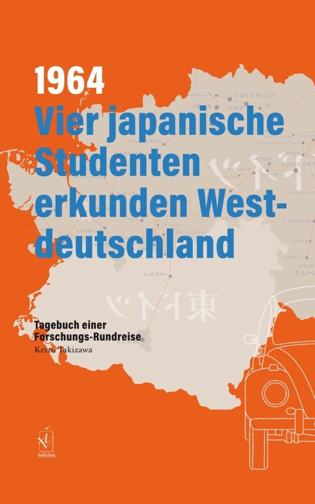 1964. Vier japanische Studenten erkunden Westdeutschland: Tagebuch einer Forschungs-Rundreise Contemporary literature Books