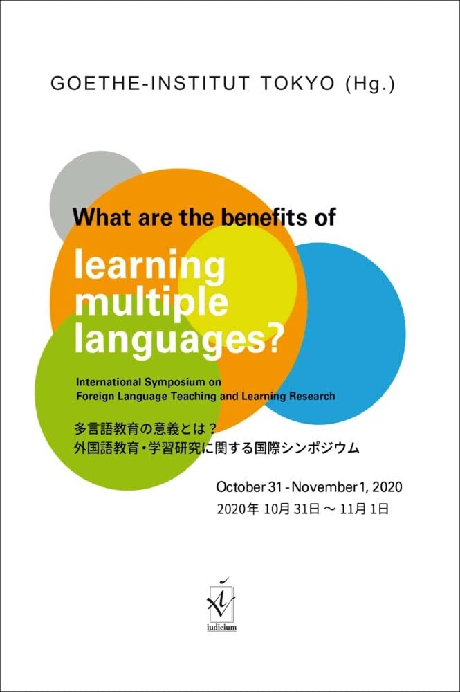 What are the benefits of learning multiple languages?: International Symposium on Foreign Language Teaching and Learning Research October 31 - November 1, 2020 Foreign Languages ​​& Dictionaries