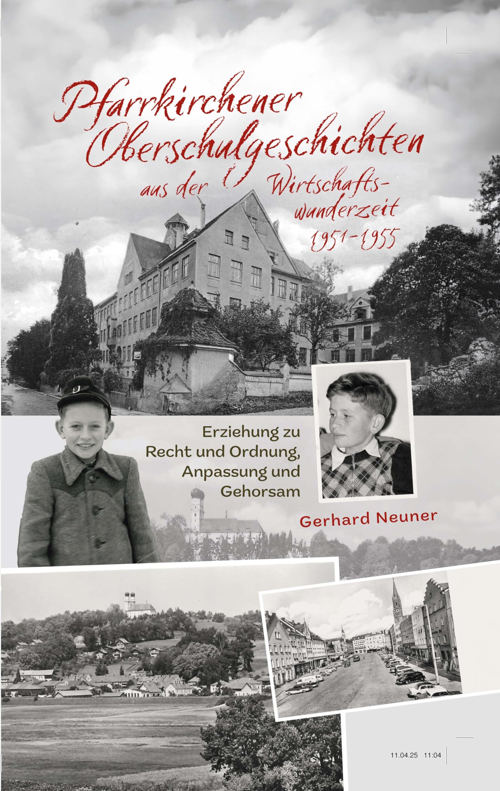 Pfarrkirchener Oberschulgeschichten aus der Wirtschaftswunderzeit 1951-1955 Contemporary literature