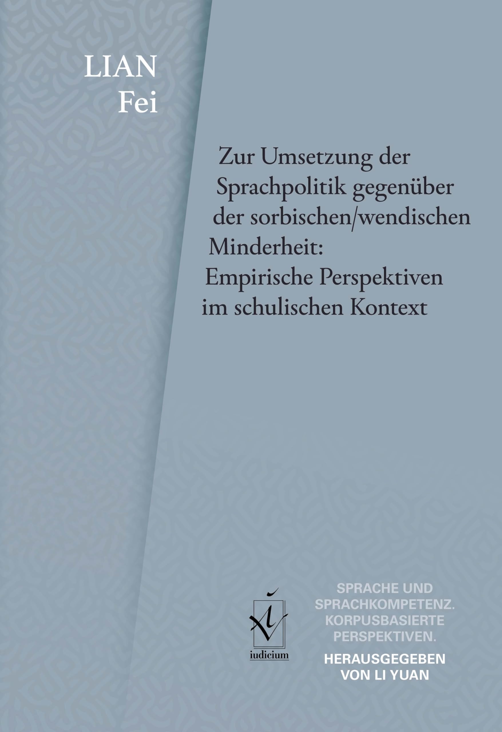 Zur Umsetzung der Sprachpolitik gegenüber der sorbischen/wendischen Minderheit: Empirische Perspektiven im schulischen Kontext Books