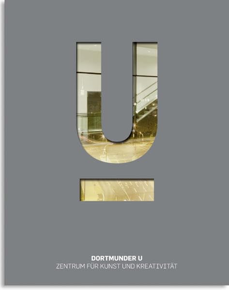 Dortmunder U - Zentrum für Kunst und Kreativität, Band 1: Dortmunder U - Zentrum für Kunst und Kreativität Architecture