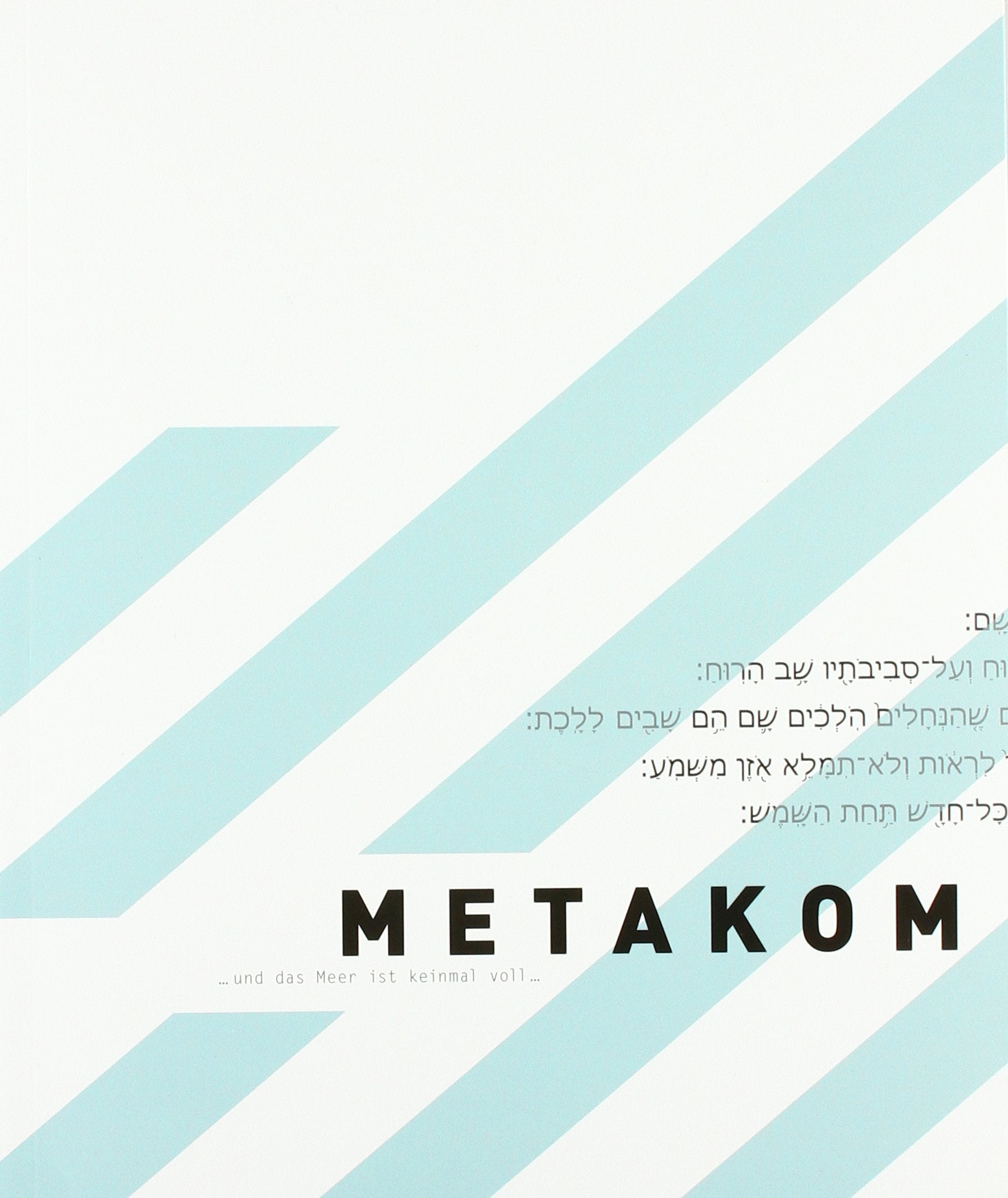 METAKOM: - und das Meer ist keinmal voll Film, Art & Culture