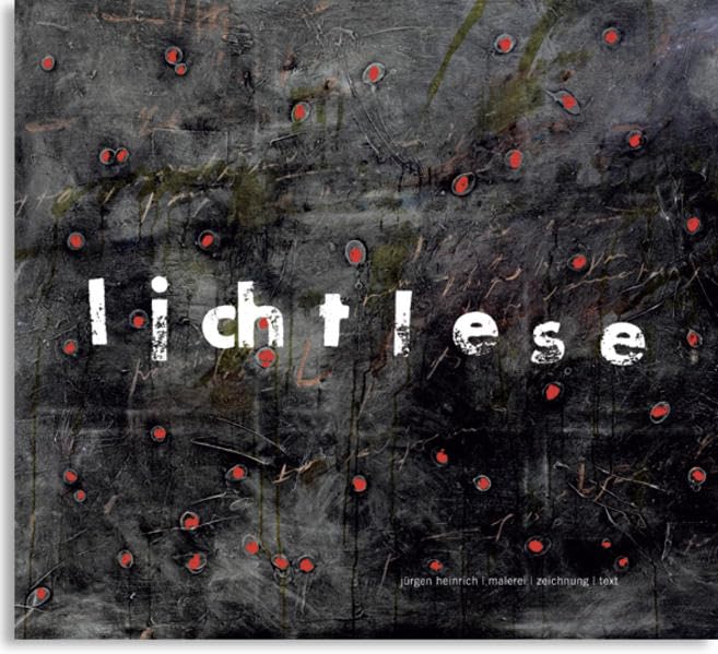 Jürgen Heinrich. Lichtlese Film, Art & Culture