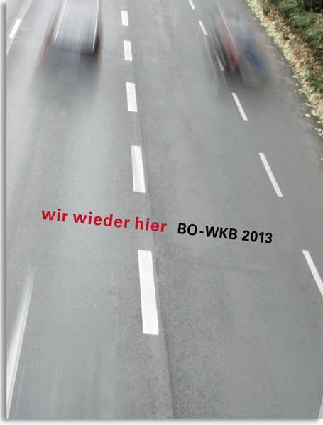 wir wieder hier - BO-WKB 2013 Film, Art & Culture