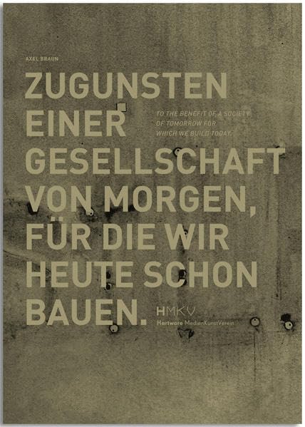 Axel Braun - Zugunsten einer Gesellschaft von morgen, die wir heute schon bauen. Film, Art & Culture